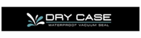 DRY CASE WATERPROOF VACUUM SEAL Logo (USPTO, 06.03.2012)