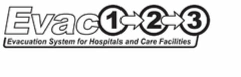 EVAC 1 2 3 EVACUATION SYSTEM FOR HOSPITALS AND CARE FACILITIES Logo (USPTO, 24.03.2014)