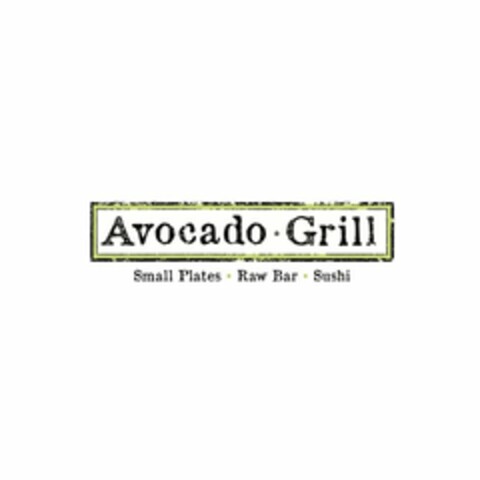 AVOCADO · GRILL SMALL PLATES · RAW BAR · SUSHI Logo (USPTO, 03/26/2015)