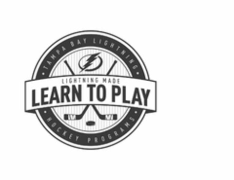 · TAMPA BAY LIGHTNING · HOCKEY PROGRAMS · LIGHTNING MADE LEARN TO PLAY Logo (USPTO, 04/12/2016)