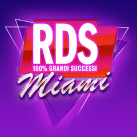 RDS 100% GRANDI SUCCESSI MIAMI Logo (USPTO, 06/26/2020)