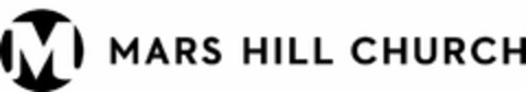 M MARS HILL CHURCH Logo (USPTO, 03.08.2011)