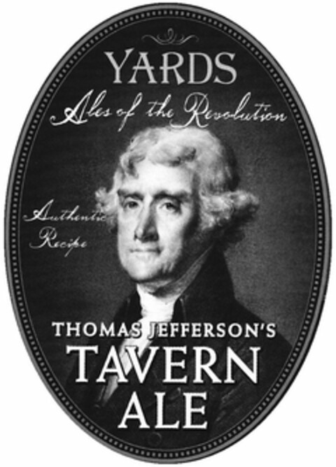 YARDS ALES OF THE REVOLUTION AUTHENTIC RECIPE THOMAS JEFFERSON'S TAVERN ALE Logo (USPTO, 08.11.2011)