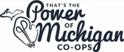 THAT'S THE POWER OF MICHIGAN CO-OPS Logo (USPTO, 02/08/2017)