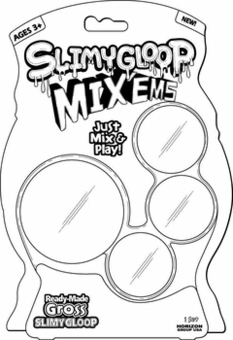 AGES 3+ NEW! SLIMYGLOOP MIX'EMS JUST MIX & PLAY! READY-MADE GROSS SLIMYGLOOP 1 SET HORIZON GROUP USA Logo (USPTO, 02.01.2019)
