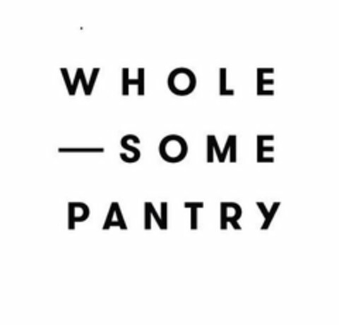 WHOLE-SOME PANTRY Logo (USPTO, 14.02.2020)
