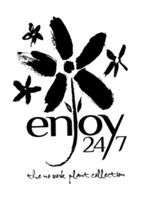 ENJOY 24 7 THE NO WORK PLANT COLLECTION Logo (USPTO, 12/30/2009)