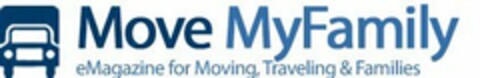 MOVE MYFAMILY EMAGAZINE FOR MOVING, TRAVELING & FAMILIES Logo (USPTO, 04/22/2012)