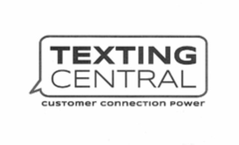 TEXTING CENTRAL CUSTOMER CONNECTION POWER Logo (USPTO, 10.10.2014)