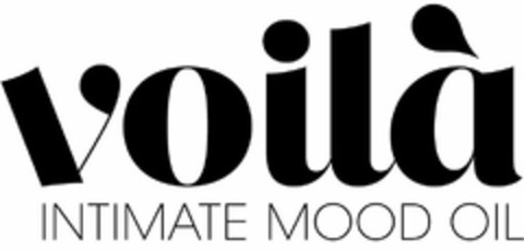 VOILÀ INTIMATE MOOD OIL Logo (USPTO, 22.01.2019)