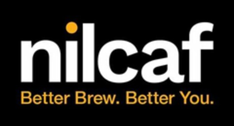 NILCAF BETTER BREW. BETTER YOU. Logo (USPTO, 06/18/2019)