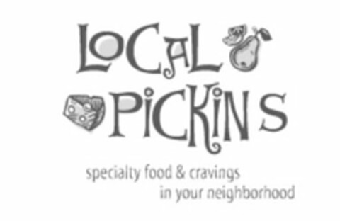 LOCAL PICKINS SPECIALTY FOOD & CRAVINGS IN YOUR NEIGHBORHOOD Logo (USPTO, 19.09.2011)