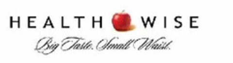 HEALTHWISE BIG TASTE. SMALL WAIST. Logo (USPTO, 02.11.2011)