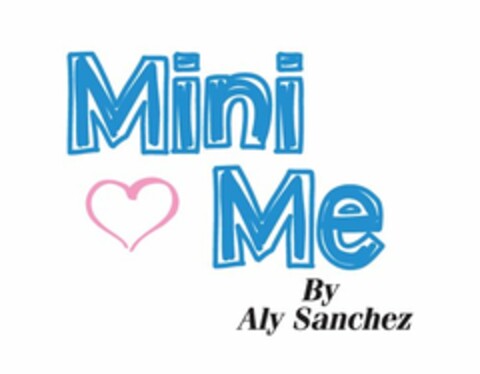 MINI ME BY ALY SANCHEZ Logo (USPTO, 26.01.2015)