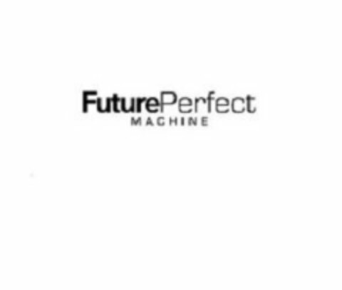 FUTURE PERFECT MACHINE Logo (USPTO, 16.05.2016)