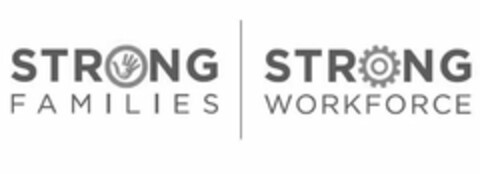 STRONG FAMILIES STRONG WORKFORCE Logo (USPTO, 04/26/2018)