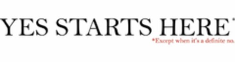 YES STARTS HERE* *EXCEPT WHEN IT'S A DEFINITE NO. Logo (USPTO, 10/24/2019)