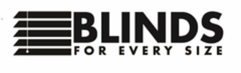 BLINDS FOR EVERY SIZE Logo (USPTO, 07.08.2020)