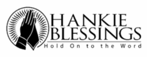 HANKIE BLESSINGS HOLD ON TO THE WORD Logo (USPTO, 08/05/2009)