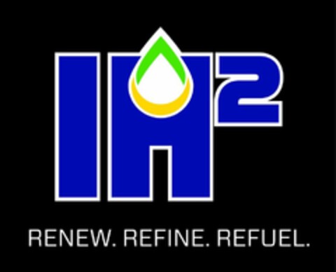 IH2 RENEW. REFINE. REFUEL. Logo (USPTO, 31.08.2011)