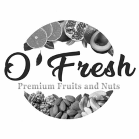 O ' FRESH PREMIUM FRUITS AND NUTS Logo (USPTO, 01.04.2019)