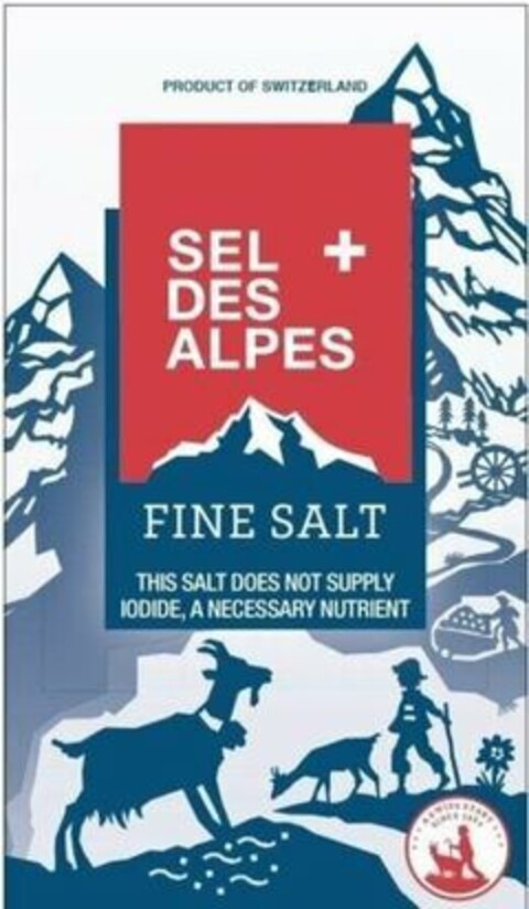 PRODUCT OF SWITZERLAND SEL DES ALPES FINE SALT THIS SALT DOES NOT SUPPLY IODIDE, A NECESSARY NUTRIENT A SWISS STORY SINCE 1854 Logo (USPTO, 10/17/2019)