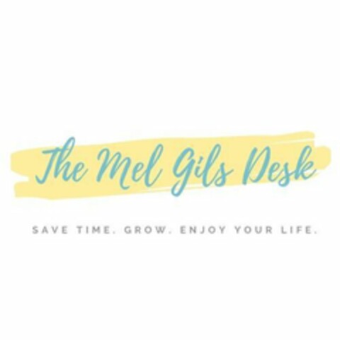 THE MEL GILS DESK. SAVE TIME. GROW. ENJOY YOUR LIFE. Logo (USPTO, 24.04.2020)