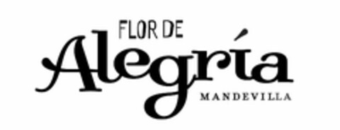 FLOR DE ALEGRIA MANDEVILLA Logo (USPTO, 21.12.2009)