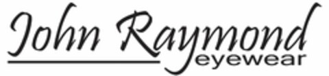 JOHN RAYMOND EYEWEAR Logo (USPTO, 19.04.2013)