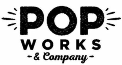 POP WORKS - & COMPANY - Logo (USPTO, 03/30/2015)