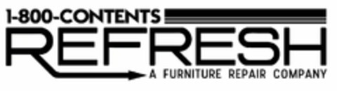 1-800-CONTENTS REFRESH A FURNITURE REPAIR COMPANY Logo (USPTO, 06/03/2016)