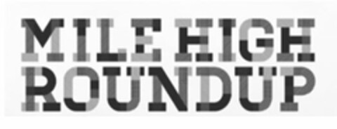 MILE HIGH ROUNDUP Logo (USPTO, 09.05.2017)