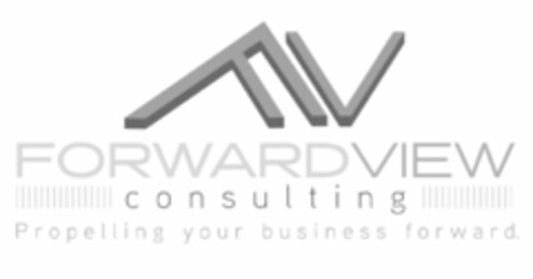 FV FORWARD VIEW CONSULTING PROPELLING YOUR BUSINESS FORWARD. Logo (USPTO, 09.10.2018)