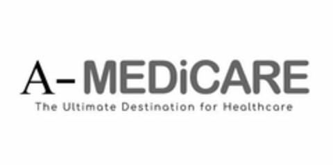 A-MEDICARE THE ULTIMATE DESTINATION FORHEALTHCARE Logo (USPTO, 29.07.2019)