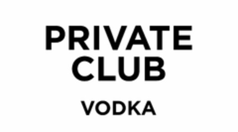 PRIVATE CLUB VODKA Logo (USPTO, 19.11.2019)