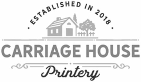 ESTABLISHED 2018 CARRIAGE HOUSE PRINTERY Logo (USPTO, 28.05.2020)