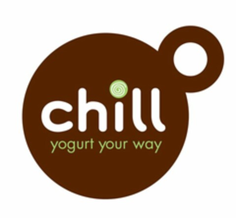 CHILL YOGURT YOUR WAY Logo (USPTO, 05.08.2010)