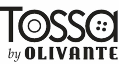 TOSSA BY OLIVANTE Logo (USPTO, 02/03/2015)