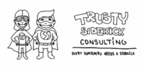 T S TRUSTY SIDEKICK CONSULTING EVERY SUPERHERO NEEDS A SIDEKICK Logo (USPTO, 06/17/2015)