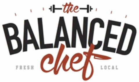 THE BALANCED CHEF FRESH LOCAL Logo (USPTO, 08/18/2015)