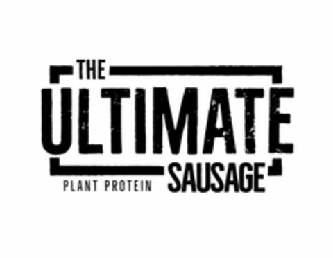 THE ULTIMATE SAUSAGE PLANT PROTEIN Logo (USPTO, 06/27/2019)