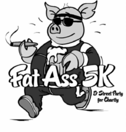 FAT ASS 5K & STREET PARTY FOR CHARITY Logo (USPTO, 05/18/2011)