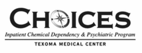 CHOICES INPATIENT CHEMICAL DEPENDENCY & PSYCHIATRIC PROGRAM TEXOMA MEDICAL CENTER Logo (USPTO, 16.09.2013)