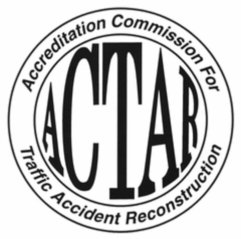 ACTAR ACCREDITATION COMMISSION FOR TRAFFIC ACCIDENT RECONSTRUCTION Logo (USPTO, 08/08/2014)