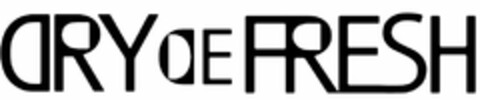 DRY DE FRESH Logo (USPTO, 01.11.2017)