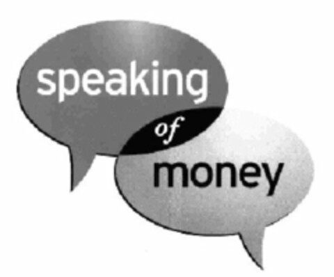 SPEAKING OF MONEY Logo (USPTO, 13.01.2010)