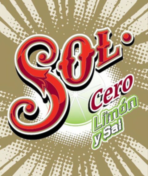 SOL · CERO LIMÓN Y SAL Logo (USPTO, 14.03.2012)