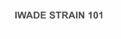 IWADE STRAIN 101 Logo (USPTO, 26.04.2013)