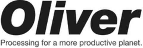 OLIVER PROCESSING FOR A MORE PRODUCTIVEPLANET. Logo (USPTO, 20.05.2013)