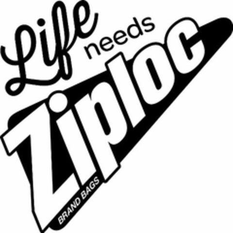 LIFE NEEDS ZIPLOC BRAND BAGS Logo (USPTO, 02.05.2014)